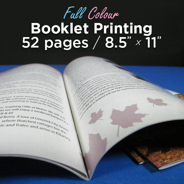 52 Page, Full Colour, 8.5x11 Booklets 52 Page, Full Colour, 8.5x11 Booklets