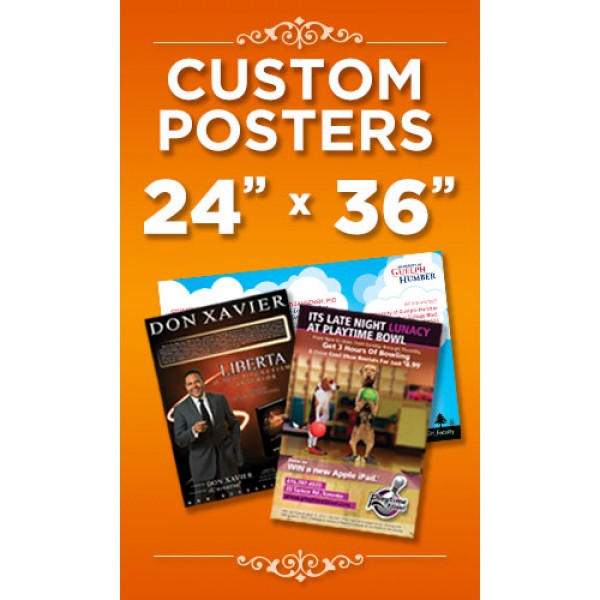 24 x 36 Custom Posters