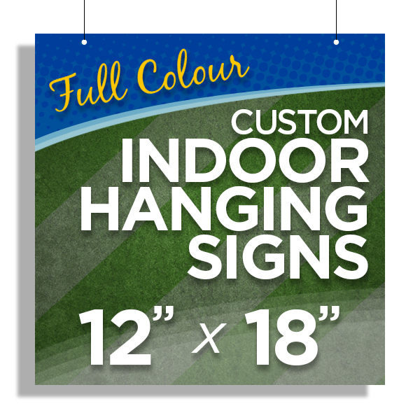 12”x18” Custom Indoor Hanging Signs
