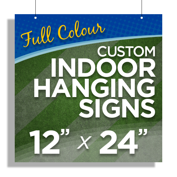 12”x24” Custom Indoor Hanging Signs