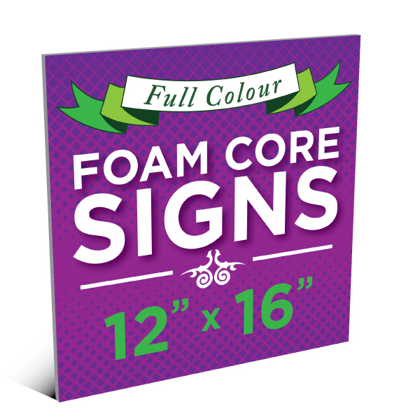 12”x16” Foam Core Sign