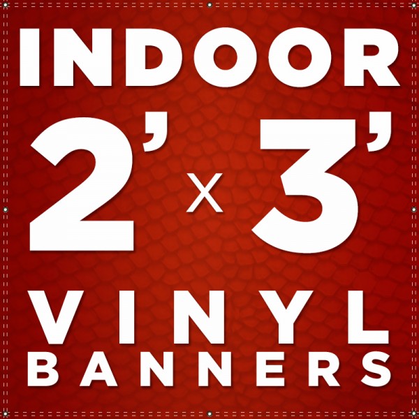 2' x 3' Indoor Vinyl Banner