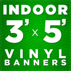 3' x 5' Indoor Vinyl Banner 3' x 5' Indoor Vinyl Banner
