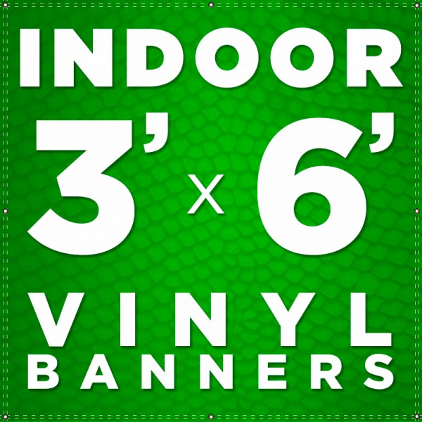 3' x 6' Indoor Vinyl Banner