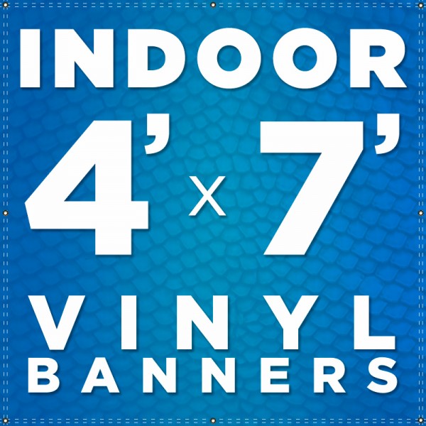 4' x 7' Indoor Vinyl Banner