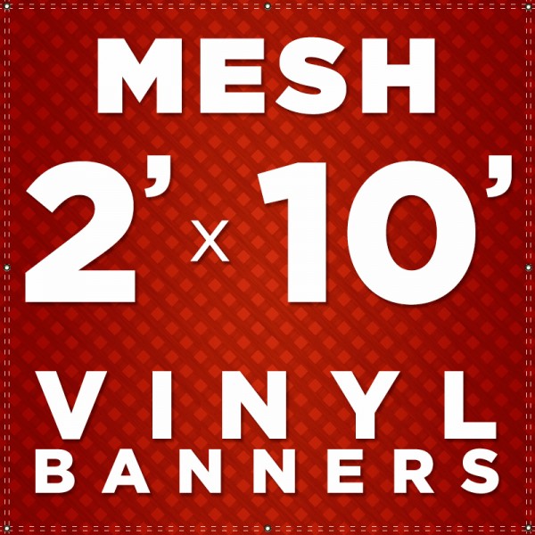 2' x 10' Mesh Vinyl Banner