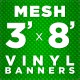 3' x 8' Mesh Vinyl Banner