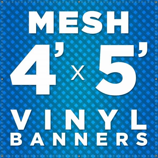 4' x 5' Mesh Vinyl Banner