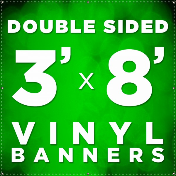 3' x 8' Double Sided Vinyl Banner
