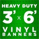 3' x 6' Heavy Duty Vinyl Banner