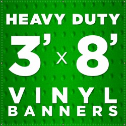 3' x 8' Heavy Duty Vinyl Banner 3' x 8' Heavy Duty Vinyl Banner