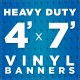 4' x 7' Heavy Duty Vinyl Banner 4' x 7' Heavy Duty Vinyl Banner