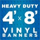 4' x 8' Heavy Duty Vinyl Banner