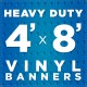 4' x 8' Heavy Duty Vinyl Banner 4' x 8' Heavy Duty Vinyl Banner