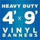 4' x 9'  Heavy Duty Vinyl Banner