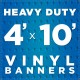 4' x 10' Heavy Duty Vinyl Banner
