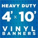 4' x 10' Heavy Duty Vinyl Banner