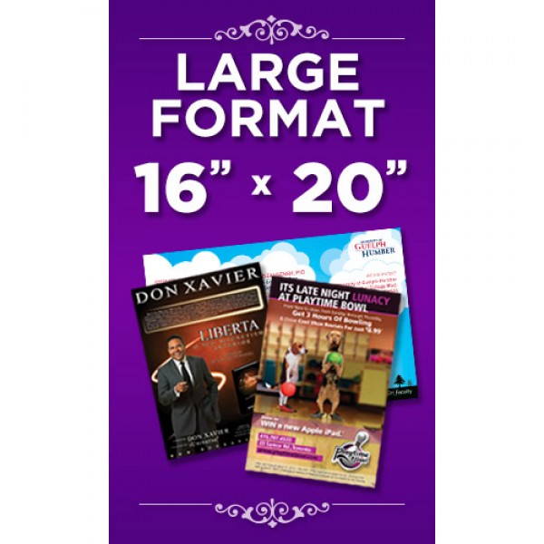 16"x20" Large Format Custom Poster