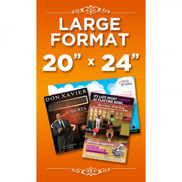 20"x24" Large Format Custom Poster