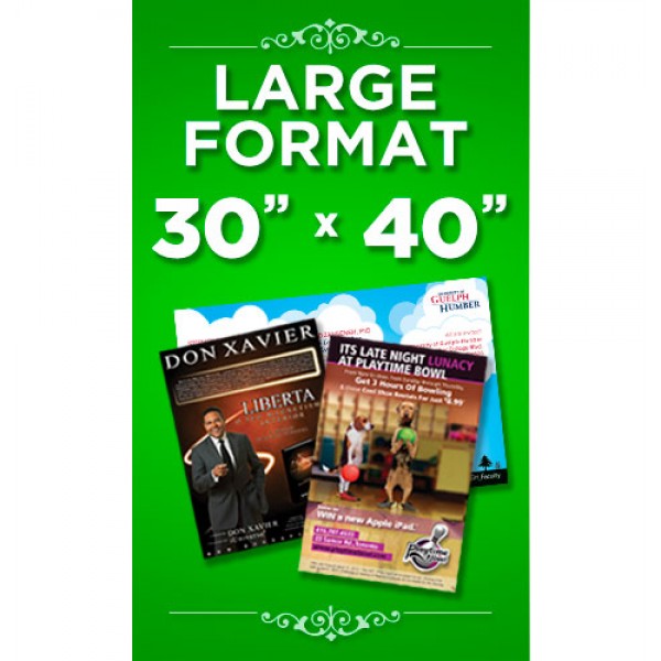 30"x40" Large Format Custom Poster