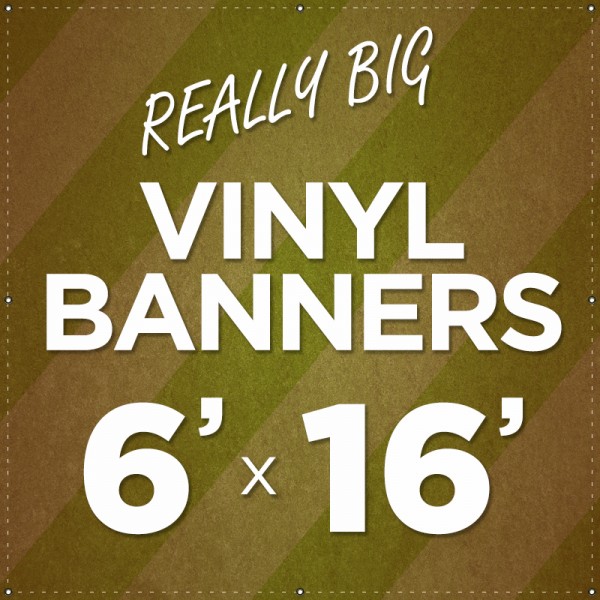 6' x 16' Large Vinyl Banner 6' x 16' Large Vinyl Banner