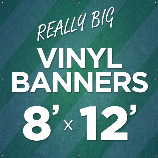 8' x 12' Large Vinyl Banner