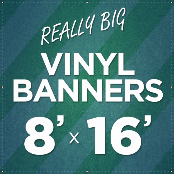 8' x 16' Large Vinyl Banner