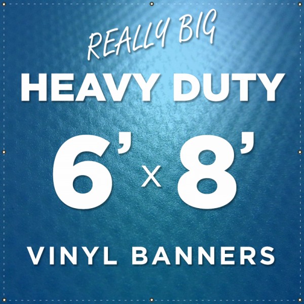 6'x8' Heavy Duty Large Vinyl Banner