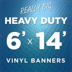 6'x14' Heavy Duty Large Vinyl Banner 6'x14' Heavy Duty Large Vinyl Banner
