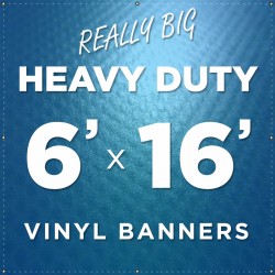 6'x16' Heavy Duty Large Vinyl Banner 6'x16' Heavy Duty Large Vinyl Banner