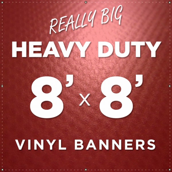 8'x8' Heavy Duty Large Vinyl Banner