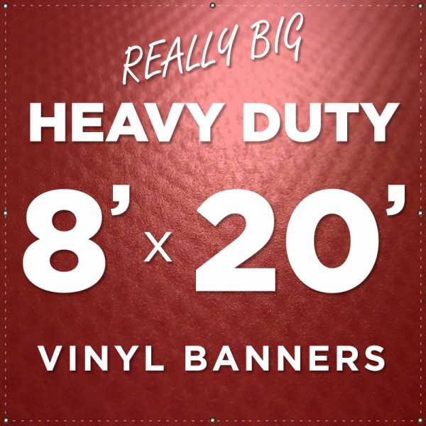 8'x20' Heavy Duty Large Vinyl Banner