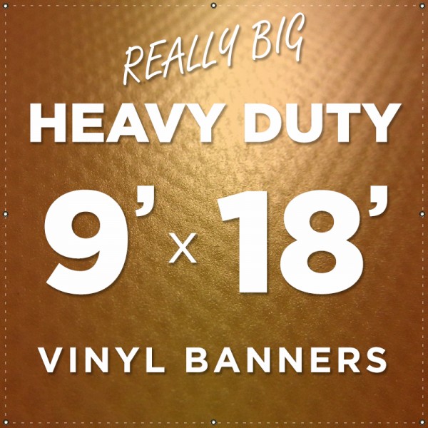 9'x18' Heavy Duty Large Vinyl Banner 9'x18' Heavy Duty Large Vinyl Banner