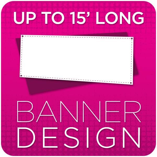 Vinyl Banner Graphic Design - up to 15' long