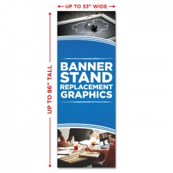 Premium Banner Stand Replacement Graphic - up to 33" wide Premium Banner Stand Replacement Graphic - up to 33" wide