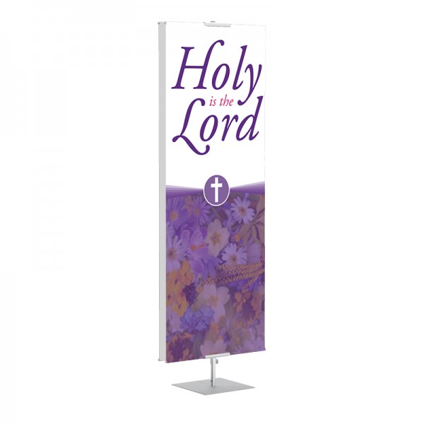 Praise Flowers Holy is the Lord Banner Stands