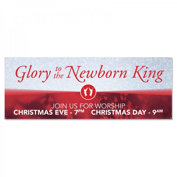 Christmas Glory to the Newborn King Outdoor Vinyl Banner