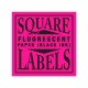 Custom Square Fluorescent Paper Labels (Black Ink only)