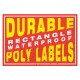 Durable Rectangle Waterproof Poly Labels Durable Rectangle Waterproof Poly Labels