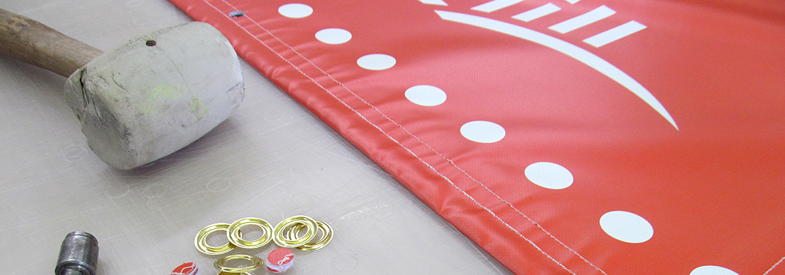 Finishing Options for Your Vinyl Banner Finishing Options for Your Vinyl Banner